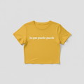LA QUE PUEDE PUEDE - Yellow Crop Top White Text